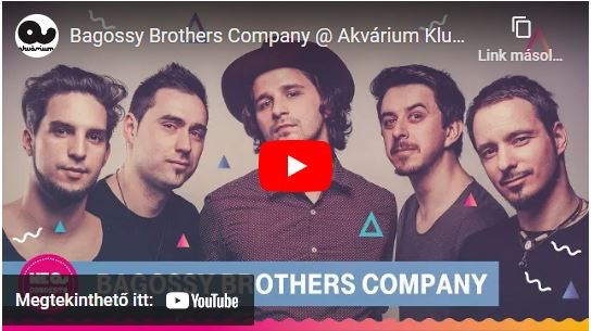 Bagossy Brothers Company (a youtube videó nem feliratozott)