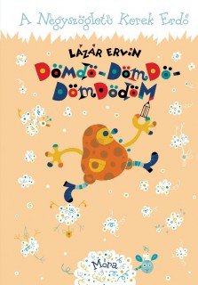 Lázár Ervin: Dömdő-Dömdő-Dömdödöm (könyvborító)