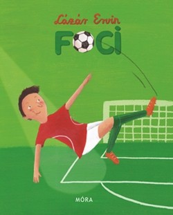 Lázár Ervin: Foci (könyvborító)