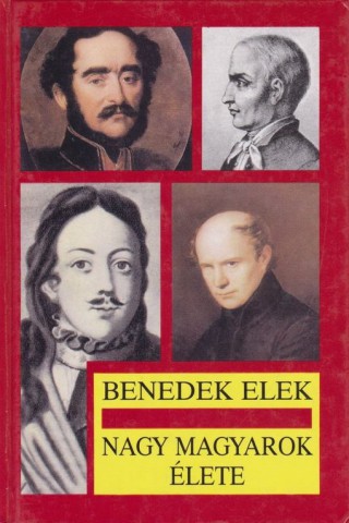 Benedek Elek: Nagy magyarok élete (könyvborító)