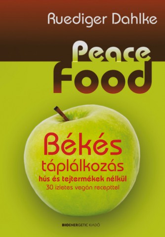 Ruediger Dahlke: Peace food (könyvborító)