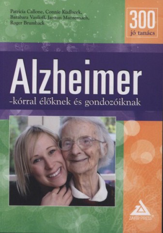 Alzheimer kórral élőknek és gondozóknak - könyvborító